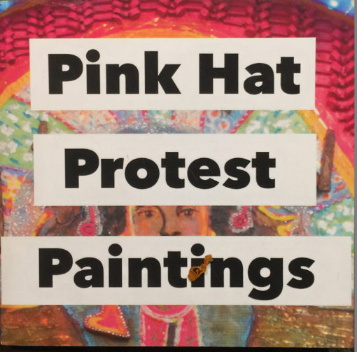 Pink Hat Protest Paintings